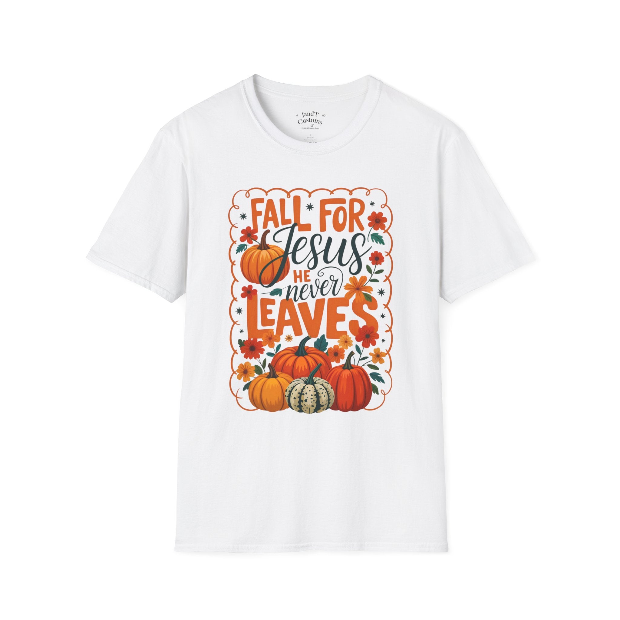Fall For Jesus T-Shirt — Christian Autumn Pumpkin Tee ("He Never Leaves")
