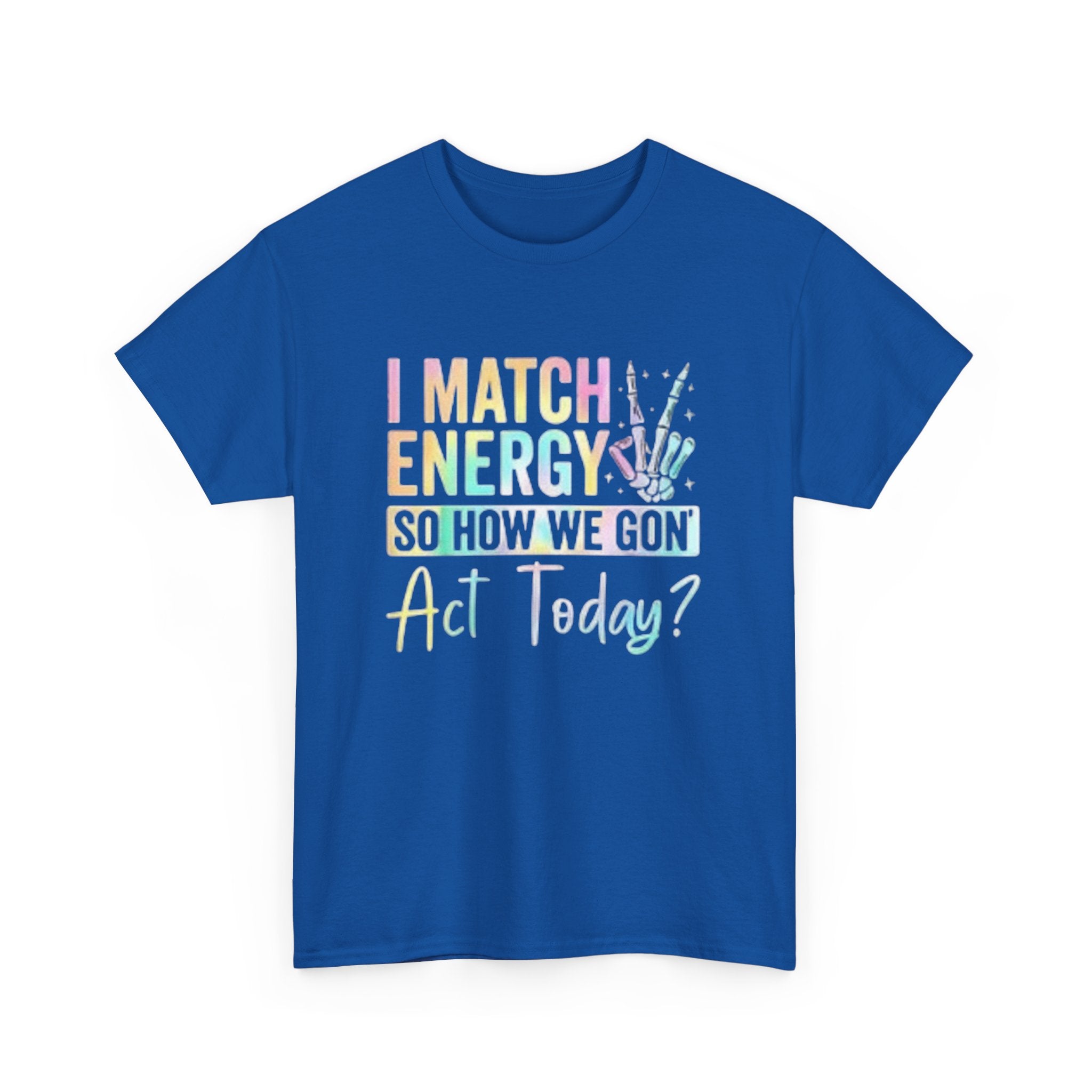 I Match Energy Cotton Tee