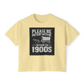 Please Be Patient With Me I'm From The 1900s Boxy Tee