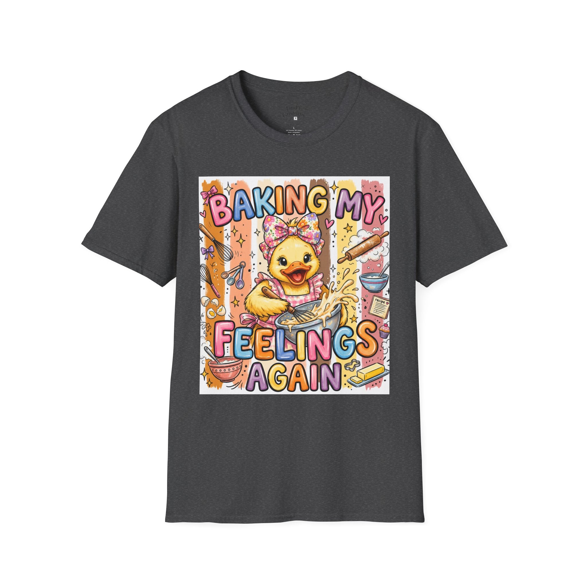 Baking My Feelings Again Cute Duck Baking Graphic Tee