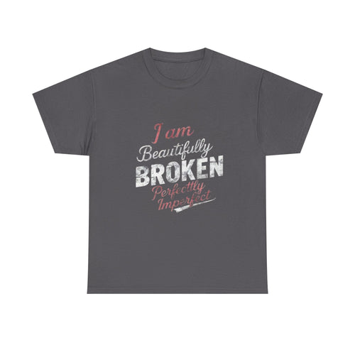 Beautifully Broken Cotton Tee