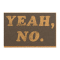 Yeah, NO Doormat