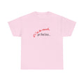 To Much Cotton Tee