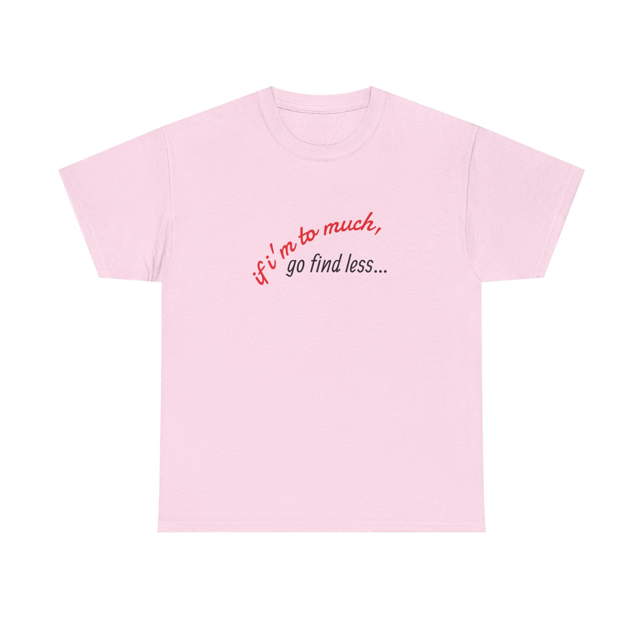 To Much Cotton Tee