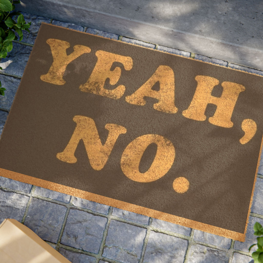 Yeah, NO Doormat
