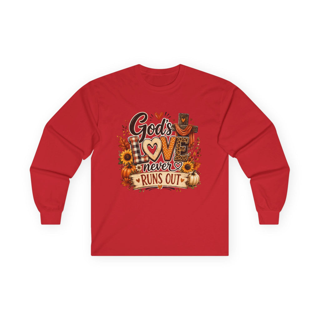 God's Love Never Runs Out Long Sleeve Tee — Fall Christian Thanksgiving Shirt