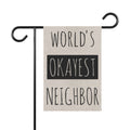 World's Okayest Neighbor Garden Flag — Funny Outdoor House Banner