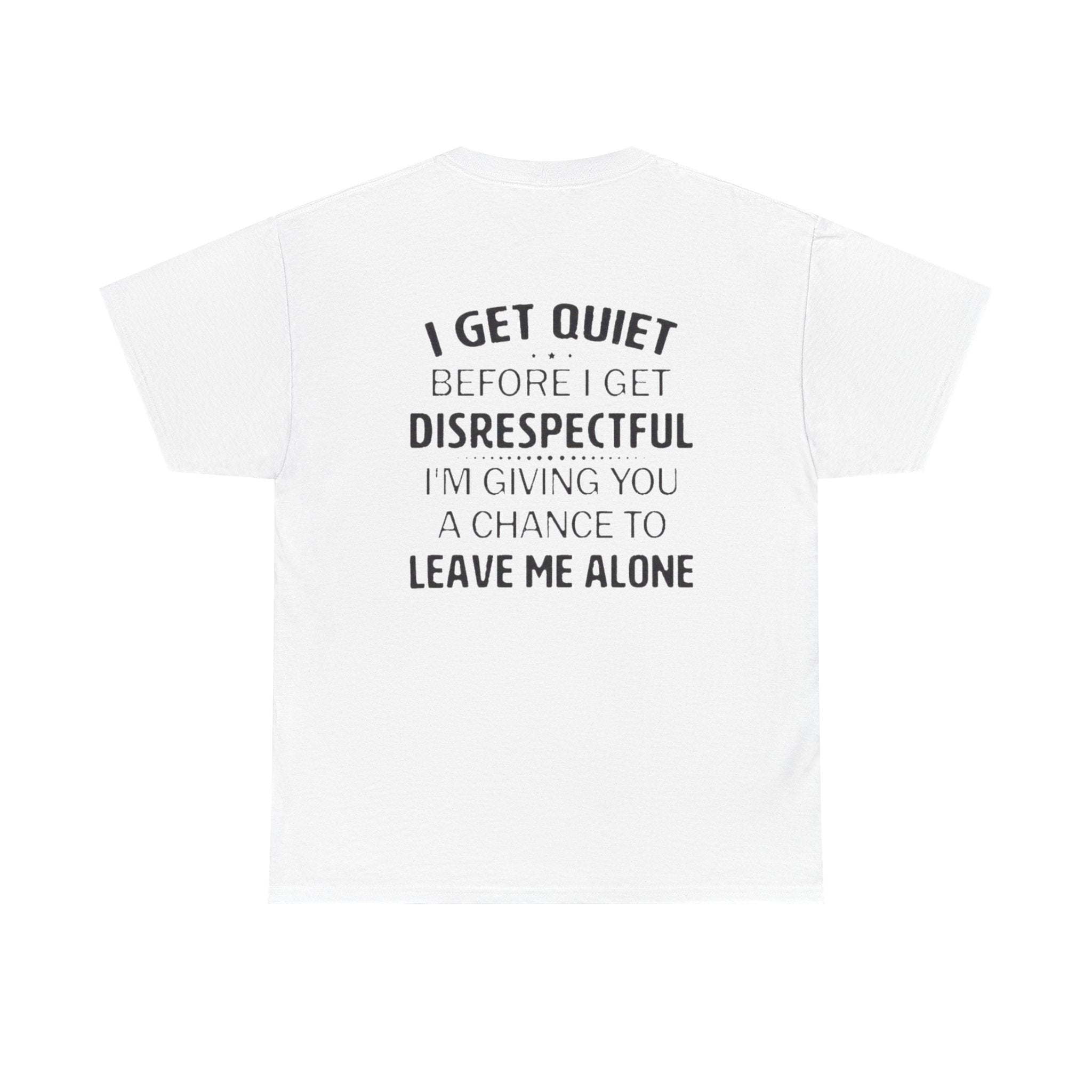 Disrespectful Cotton Tee