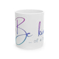 Kind of a Bitch Ceramic Mug, (11oz, 15oz)