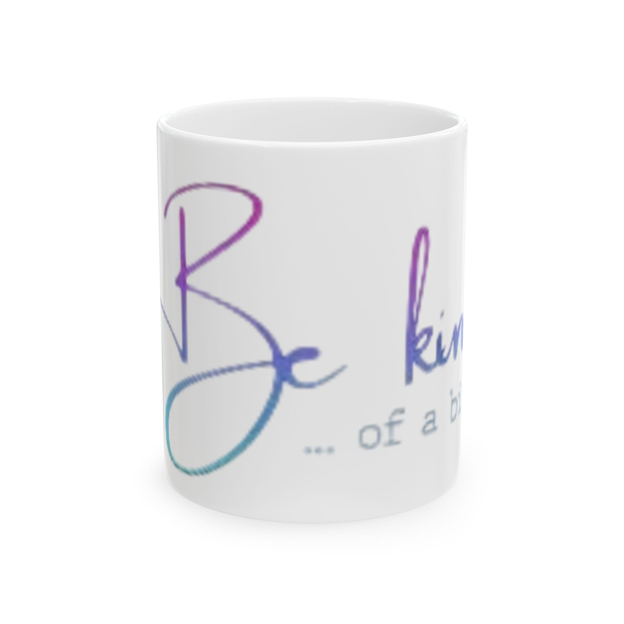 Kind of a Bitch Ceramic Mug, (11oz, 15oz)
