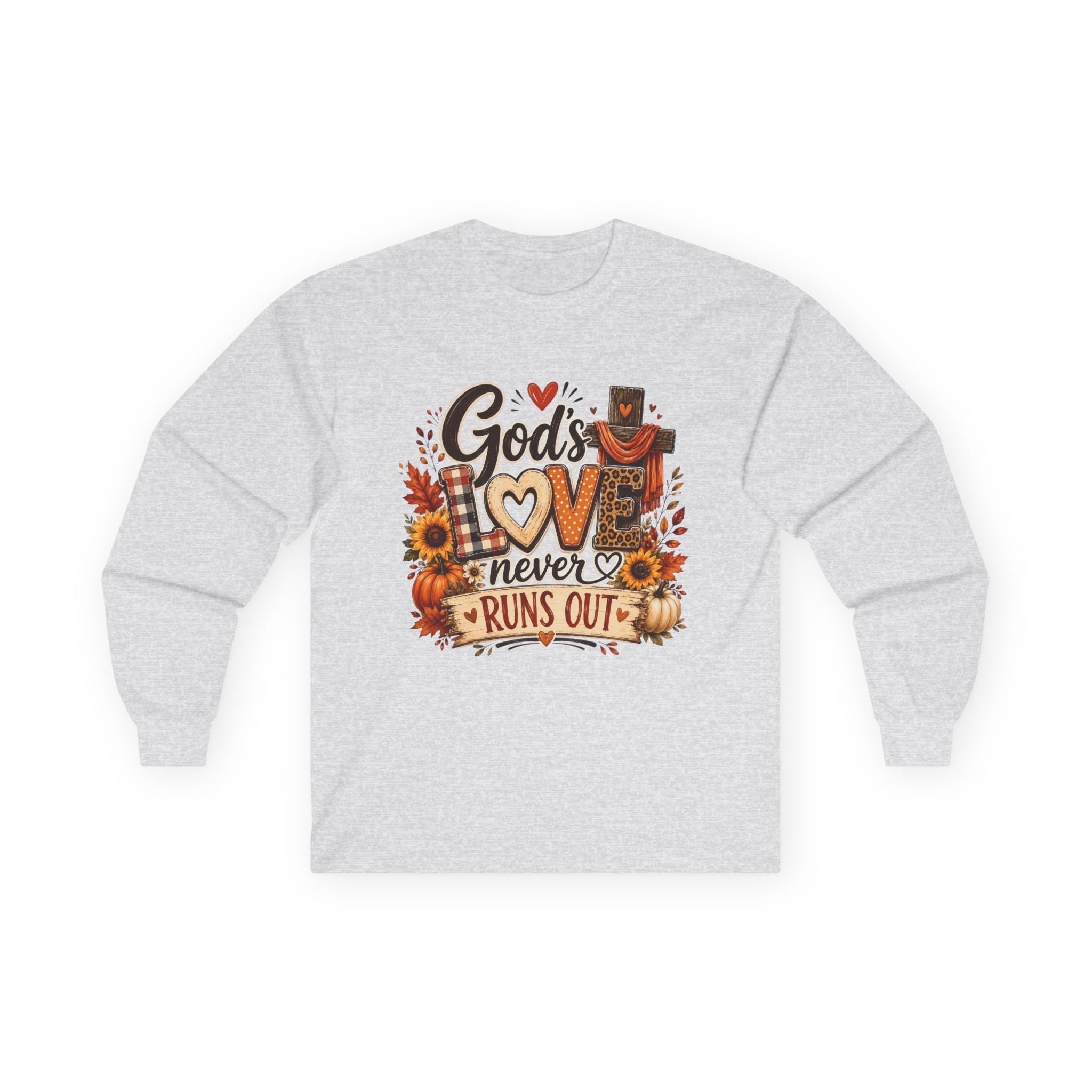 God's Love Never Runs Out Long Sleeve Tee — Fall Christian Thanksgiving Shirt