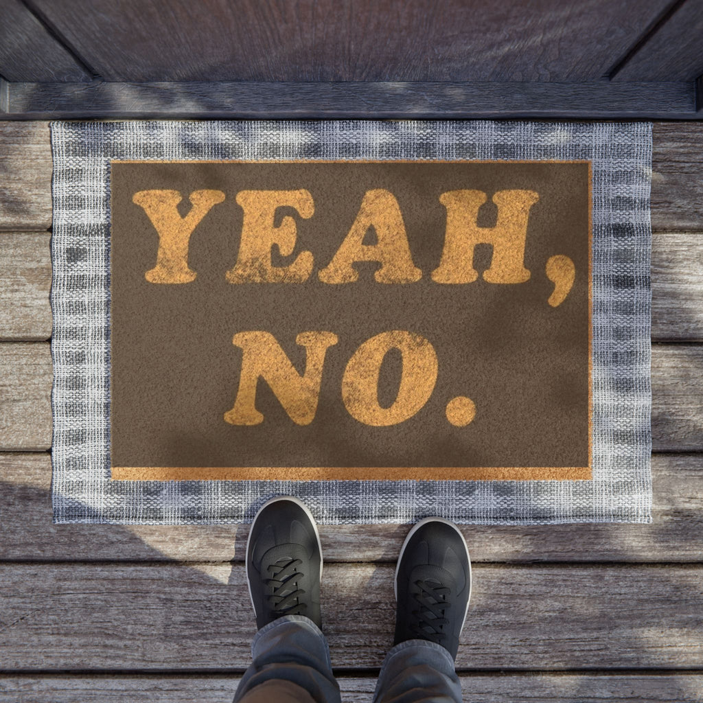Yeah, NO Doormat