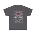 Crazy Bitch Cotton Tee