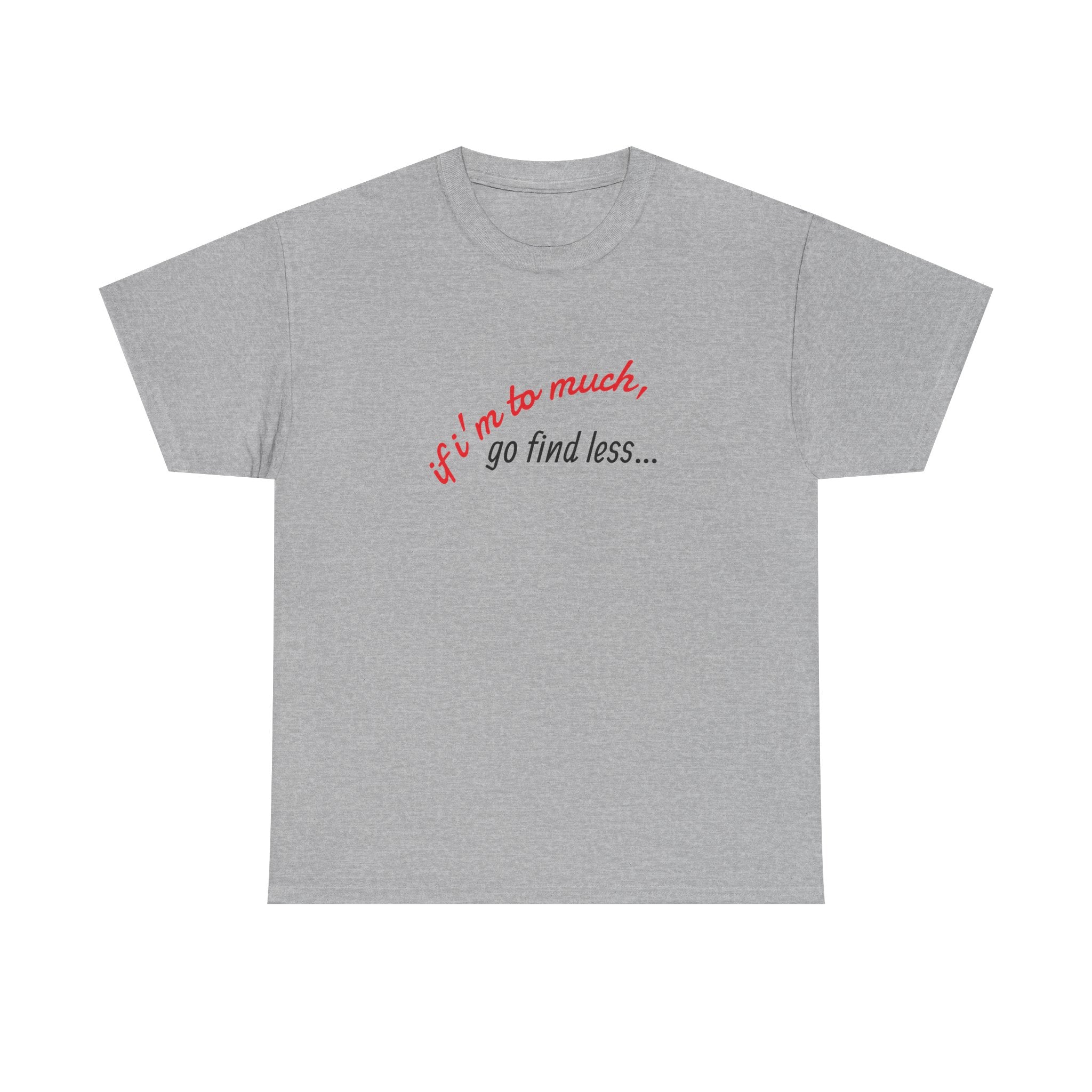To Much Cotton Tee