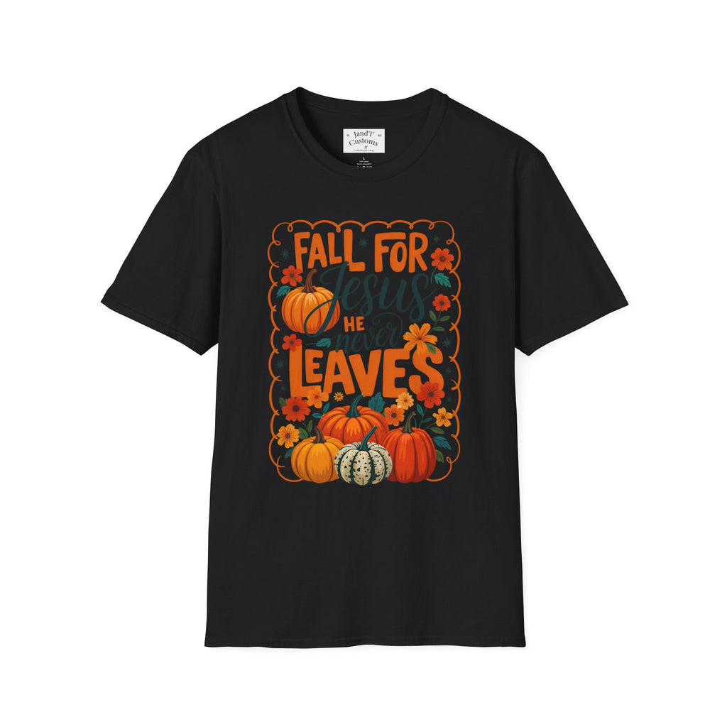 Fall For Jesus T-Shirt — Christian Autumn Pumpkin Tee ("He Never Leaves")