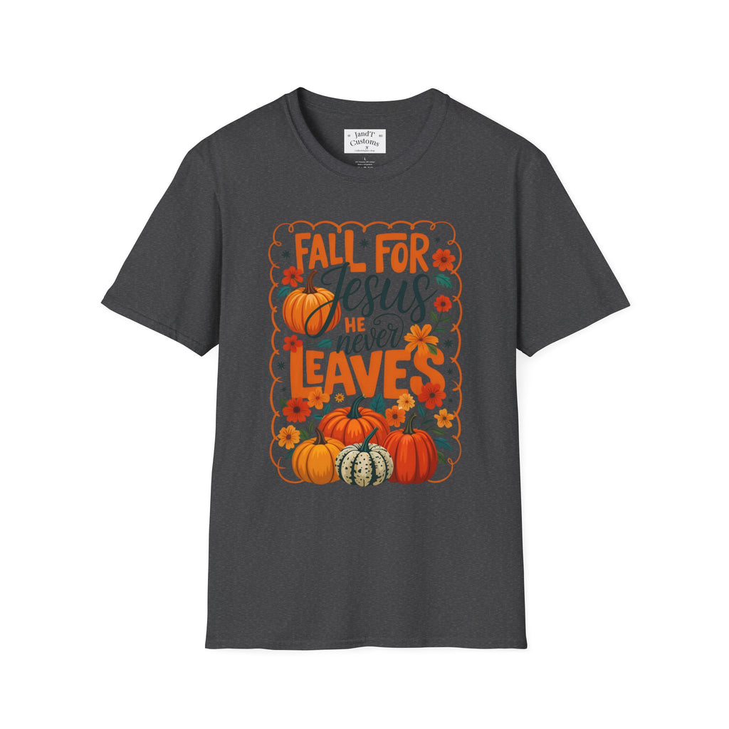 Fall For Jesus T-Shirt — Christian Autumn Pumpkin Tee ("He Never Leaves")