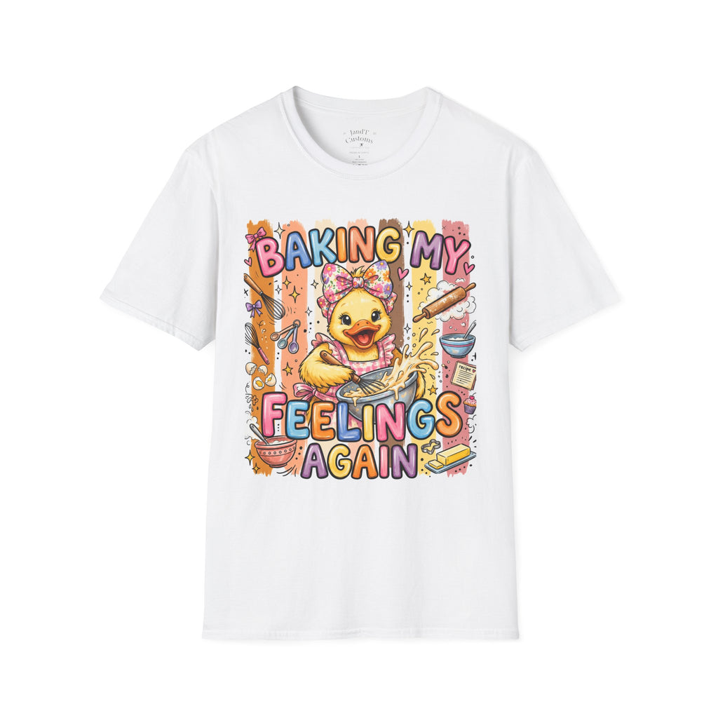 Baking My Feelings Again Cute Duck Baking Graphic Tee